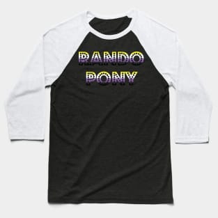 RandoPonyTM Marquee Nonbinary Gradient Baseball T-Shirt